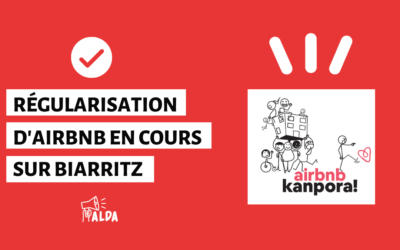 Nouvelle victoire d’étape pour Alda :  régularisation en cours d’Airbnb sur Biarritz