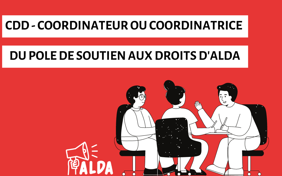 Offre de poste – CDD Coordinateur/coordinatrice du pôle de soutien aux droits d’Alda