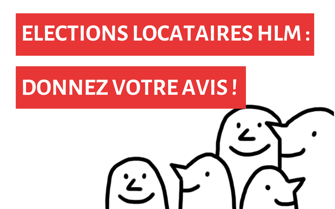 Elections locataires HLM : donnez votre avis !
