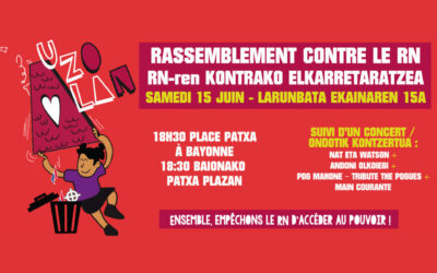 RN-ren kontrako mobilizazio orokorra larunbat honetan, ekainaren 15ean, Baionan, 11:00etan eta 18:30ean
