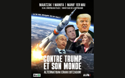 Maiatzaren lehenean Trump eta haren munduaren aurka manifestatzera deitzen dugu